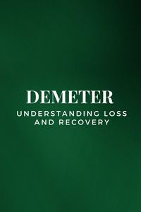 Produktbild: Demeter - Understanding Loss and Recovery
