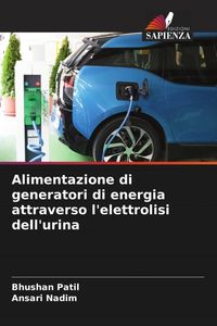 Produktbild: Alimentazione di generatori di energia attraverso l'elettrolisi dell'urina