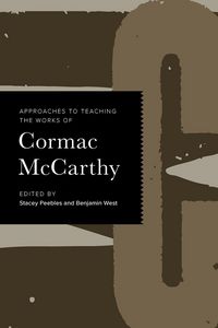 Produktbild: Approaches to Teaching the Works of Cormac McCarthy