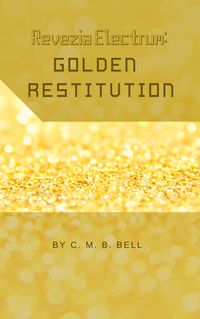 Produktbild: Revezia Electrum Volume 3: Golden Restitution
