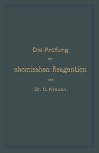Produktbild: Die Pr&uuml;fung der chemischen Reagentien auf Reinheit