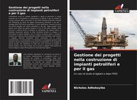 Produktbild: Gestione dei progetti nella costruzione di impianti petroliferi e per il gas