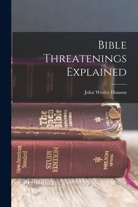 Produktbild: Bible Threatenings Explained