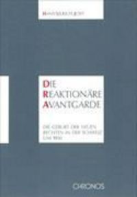 Produktbild: Die reaktion&auml;re Avantgarde