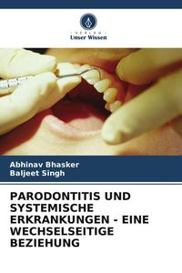 Produktbild: Parodontitis und Systemische Erkrankungen - eine Wechselseitige Beziehung