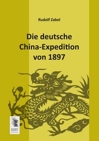 Produktbild: Die deutsche China-Expedition von 1897