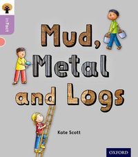 Produktbild: Oxford Reading Tree inFact: Oxford Level 1+: Mud, Metal and Logs