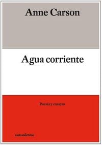 Produktbild: Agua corriente : poesía y ensayos