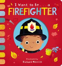 Produktbild: I Want To Be a Firefighter