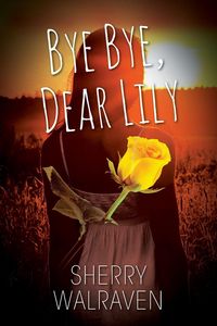 Produktbild: Bye Bye, Dear Lily