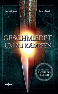 Produktbild: Geschmiedet, um zu k&auml;mpfen