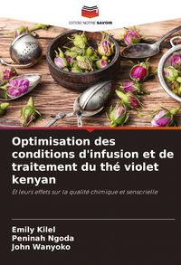 Produktbild: Optimisation des conditions d'infusion et de traitement du th&eacute; violet kenyan