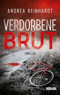 Bild vom Artikel Verdorbene Brut vom Autor Andrea Reinhardt