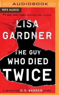 Bild vom Artikel The Guy Who Died Twice: A Detective D.D. Warren Story vom Autor Lisa Gardner