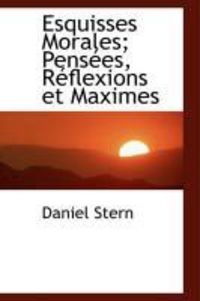 Produktbild: Esquisses Morales; Pens Es, R Flexions Et Maximes