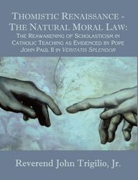 Produktbild: Thomistic Renaissance - The Natural Moral Law