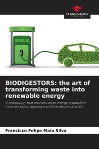 Produktbild: BIODIGESTORS: the art of transforming waste into renewable energy