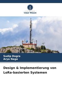 Produktbild: Design & Implementierung von LoRa-basierten Systemen