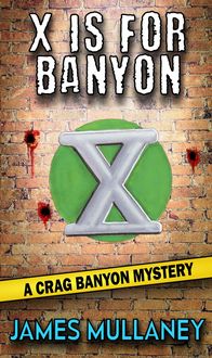 Produktbild: X Is For Banyon (Crag Banyon Mysteries, #10)