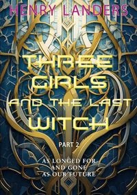 Produktbild: Three Girls and the last Witch - Part 2