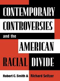 Produktbild: Contemporary Controversies and the American Racial Divide
