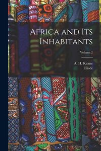 Produktbild: Africa and Its Inhabitants; Volume 2