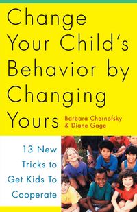 Produktbild: Change Your Child's Behavior by Changing Yours
