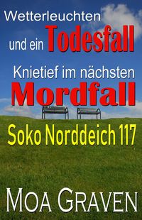 Produktbild: Soko Norddeich 117 - Die schr&auml;gste Ermittlertruppe in Ostfriesland
