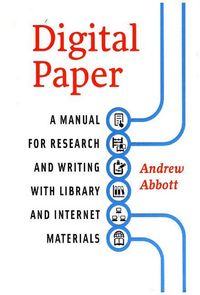 Produktbild: Abbott, A: Digital Paper - A Manual for Research and Writing