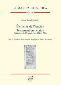 Produktbild: &Eacute;l&eacute;ments de l&rsquo;Ancien Testament en occitan. R&eacute;daction du 15e si&egrave;cle, Ms. BN fr. 2426
