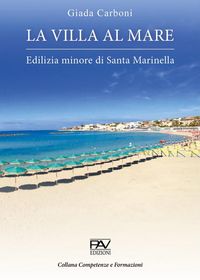 Produktbild: La villa al mare. Edilizia minore di Santa Marinella