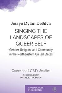 Produktbild: Singing the Landscapes of Queer Self