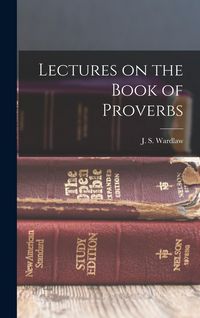 Produktbild: Lectures on the Book of Proverbs