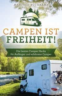 Produktbild: Campen ist Freiheit!