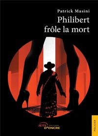 Produktbild: Philibert frole la mort