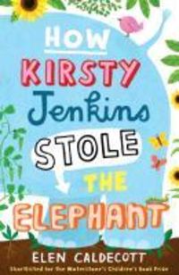 Produktbild: How Kirsty Jenkins Stole the Elephant