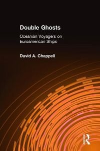 Produktbild: Chappell, D: Double Ghosts: Oceanian Voyagers on Euroamerica