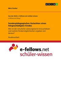 Produktbild: Sonderp&auml;dagogisches Gutachten eines h&ouml;rgesch&auml;digten Kindes