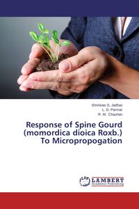 Produktbild: Response of Spine Gourd (momordica dioica Roxb.) To Micropropogation