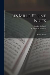 Produktbild: Les Mille et une Nuits: Contes Arabes
