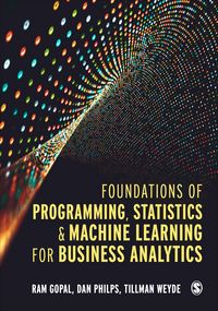 Produktbild: Foundations of Programming, Statistics, and Machine Learning for Business Analytics