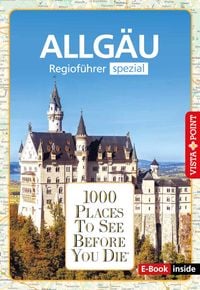 Produktbild: 1000 Places To See Before You Die - Allg&auml;u