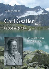 Bild vom Artikel Carl Gsaller (1851-1931) vom Autor Günter Amor