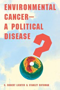 Produktbild: Environmental Cancer-A Political Disease?