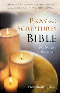 Produktbild: Johnson, K: Pray the Scriptures Bible: Psalms and Proverbs