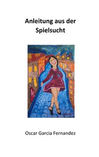 Produktbild: Anleitung aus der Spielsucht