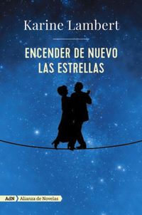 Produktbild: Encender de nuevo las estrellas (AdN)