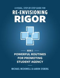 Produktbild: A Visual, Step- by- Step Guide for Re-Envisioning Rigor