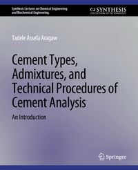 Produktbild: Cement Types, Admixtures, and Technical Procedures of Cement Analysis