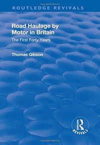 Produktbild: Gibson, T: Road Haulage by Motor in Britain